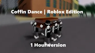 Coffin Dance Meme | Astronomia | Roblox 1 Hour Edition