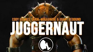 Cody Holmes, Jakik, Wolfsnare & Grant Rebound - Juggernaut (Original Mix)