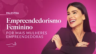 Empreendedorismo Feminino - Por Mais Mulheres Empreendedoras | Natalia Beauty