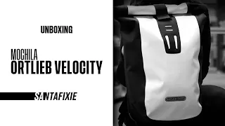 Unboxing: Mochila Ortlieb Velocity