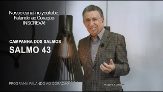 SALMO 43 | Programa Falando ao Coração | Pr Gentil R.Oliveira.