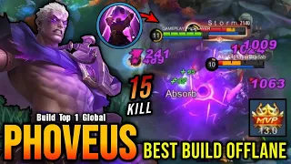 15 Kills!! Phoveus Best Build Offlane - Build Top 1 Global Phoveus ~ MLBB