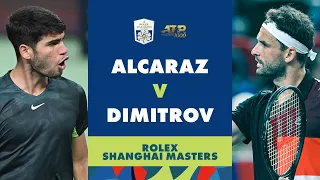 Carlos Alcaraz vs Grigor Dimitrov Highlights | Rolex Shanghai Masters 2023