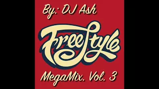 DJ Ash Freestyle MegaMix Vol. 3