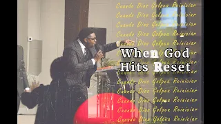 When God Hits Reset (Cuando Dios Golpea Reiniciar) - Evangelist Jermaine Ervin // 011523pm