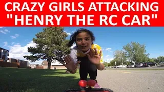 CRAZY GIRLS ATTACK RC CAR!