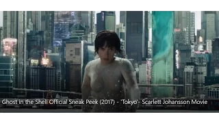 Ghost in the Shell -Official Sneak Peek- (2017) -  'Tokyo'  Scarlett Johansson Movie