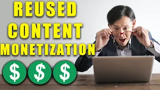 How To Monetize Reused Content On Youtube