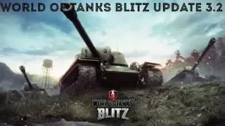 World of tanks blitz update 3.2