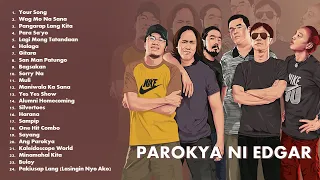 Best of Parokya ni Edgar OPM Songs 2023 (Complete & Updated Greatest Hits) | Non Stop Playlist