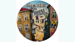 Chevals - Too Many Strings (Original Mix)