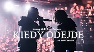 YOUNG MULTI ft. Bedoes - Kiedy odejdę (prod. Kubi Producent)