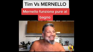 TIM VS MERNELLO Mernello funziona pure al bagno