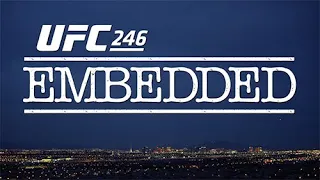 UFC 246 Embedded Video Blog: Episodio 2