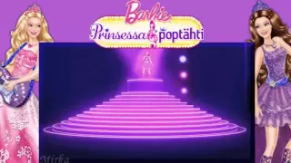 Barbie the Princess and the Popstar - Here I Am / Princesses Just Want To Have Fun (Finnish)