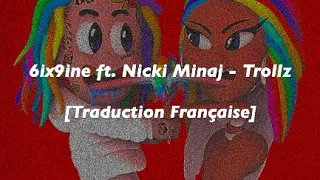 [Traduction Française] 6ix9ine ft. Nicki minaj - Trollz