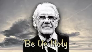 Leonard Ravenhill - Be Ye Holy