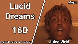 Lucid Dreams - Juice Wrld [16D AUDIO | NOT 8D/9D]