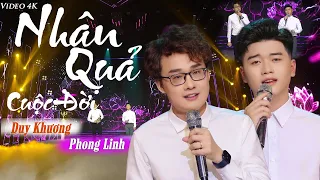 Nhân Quả Cuộc Đời - Duy Khương ft Phong Linh | Video 4K Official
