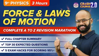 Complete Force and Laws of Motion in One Shot (Physics) | CBSE Class 9 Exams 2023 | Crash Course 2.0