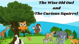 The Wise Old Owl and The Curious Squirrel | English Story for kids | minute story