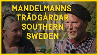 Mandelmanns Trädgårdar in southern Sweden