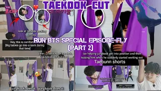 RUN BTS! 2022 Special Episode - Fly BTS Fly Part 2|| TAEKOOK MOMENTS||Kookie always praised His Baby