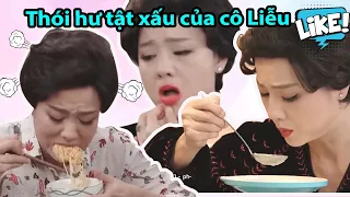 Gia đình là số 1 Phần 2 | Những tật xấu khó bỏ của cô Lệ Liễu