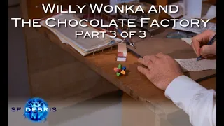 A Look at Willy Wonka and the Chocolate Factory (3 of 3)