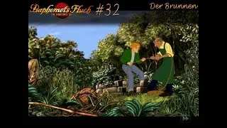 #32 - der Brunnen - Baphomets Fluch 1/ broken sword 1