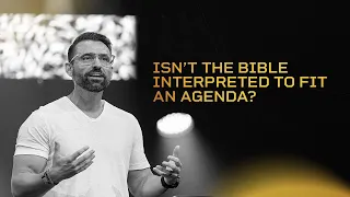 Isn’t the Bible Interpreted to Fit An Agenda? | Deconstruct | Reconstruct | Week 1