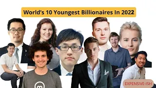 The World’s Youngest Billionaires 2022: 12 Under Age 30