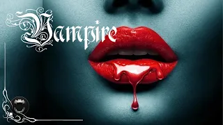 Vampire Goth / Goth Vampire / Vampire Ambience. 8 Hours of Vampire Music Vol 6