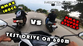 NMAX 180CC | NMAX SUPERSTOCK | 600M TEST DRIVE | MOTOJACKPH