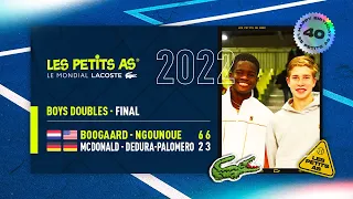 Les Petits As 2022 | Boys Doubles Final | Boogaard - Ngounoue vs. McDonald - Dedura-Palomero