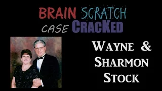 Case Cracked: Wayne & Sharmon Stock