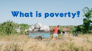 What is Poverty? | Exploring Extreme Poverty with Compassion