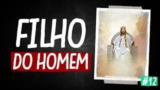 SE JESUS É "FILHO DO HOMEM", COMO PODE SER DEUS?