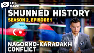 Shunned History | The Conflict Around Nagorno-Karabakh | Season 2, Episode 1 | The Gaze