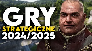 TOP 15 GRY STRATEGICZNE 2024 - 2025 na które warto czekać! | Upcoming STRATEGY Games of 2024/2025 PC