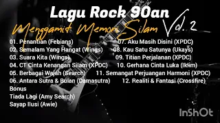 Lagu Rock 90an yang Menggamit Memori Silam Vol. 2