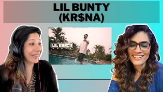 LIL BUNTY (@KRSNAOfficial) REACTION!