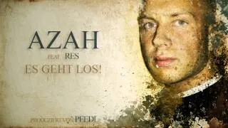 Azah feat RES - Es geht los!