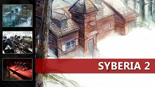 Прохождение Syberia 2 (Сибирь 2) - #4 Замерзший лес (СТРИМ)