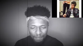 BOB DYLAN “Tombstone Blues”|Reaction|