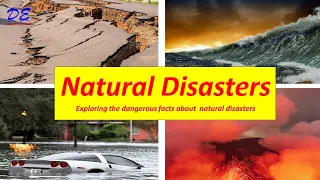 Natural Disasters | facts about natural disasters | volcanic eruption | cyclone | Flood | Tsunami |