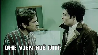 Dhe vjen nje dite (Film Shqiptar/Albanian Movie)