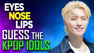 [KPOP GAME] CAN YOU GUESS THE KPOP IDOLS BY THEIR EYES, NOSE & LIPS