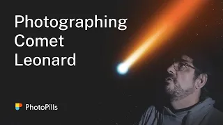 Photographing Comet Leonard (with a Star Tracker, a 500mm lens and a Telescope)