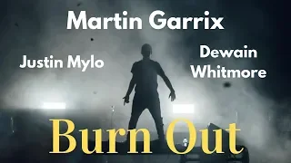 【和訳】Martin Garrix & Justin Mylo - Burn Out ft. Dewain Whitmore